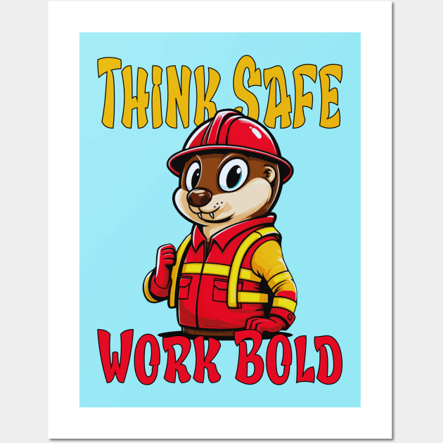 Think Safe, Work Bold: The Mongoose Way to Industrial Safety Wall Art by chems eddine